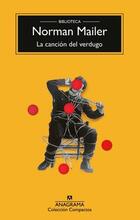 La canción del verdugo - Norman Mailer - Anagrama