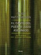 El Canto del pueblo judío asesinado - Katzenelson Katzenelson - Herder