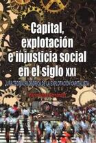 Capital, explotación e injusticia social en el siglo XXI. - Mario Rojas Hernández - Itaca Capital, explotación e injusticia social en el siglo XXI. - Mario Rojas Hernández - Itaca