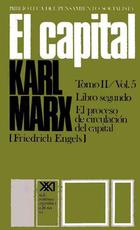 El capital. Libro segundo. Volumen 5 - Karl Marx - Siglo XXI Editores El capital. Libro segundo. Volumen 5 - Karl Marx - Siglo XXI Editores