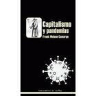 Capitalismo y pandemias - Frank Molano Camargo - Traficantes de sueños