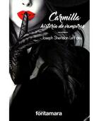 Carmilla - Joseph Thomas Sheridan Le Fanu - Editorial fontamara Carmilla - Joseph Thomas Sheridan Le Fanu - Editorial fontamara