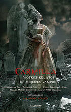 Carmilla y  otros relatos de mujeres vampiro -  AA.VV. - Valdemar