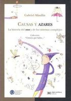 Causas y azares - Gabriel Mindlin - Siglo XXI Editores
