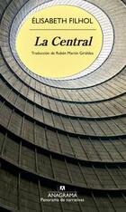 La Central - Élisabeth Filhol - Anagrama
