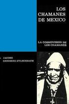 Los Chamanes de Mexico Volumen IV - Jacobo Grinberg Zylberbaum - INPEC