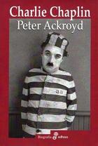 Charlie Chaplin - Peter Ackroyd - Edhasa