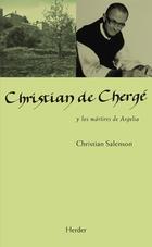 Christian de Chergé y los mártires de Argelia - Christian Salenson - Herder