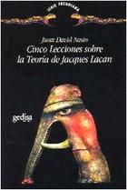 Cinco lecciones sobre Jacques Lacan - Juan  David Nasio - Editorial Gedisa