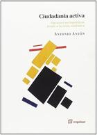 Ciudadanía activa - Antonio Antón Morón - Sequitur