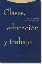 Clases, educación y trabajo -  AA.VV. - Trotta