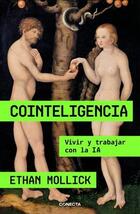 Cointeligencia - Ethan Mollick - Otras editoriales