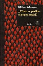 ¿Cómo es posible el orden social? - Niklas  Luhmann - Herder México