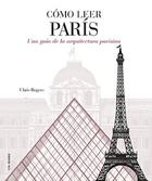 Cómo leer París - Chris Rogers - Akal