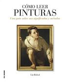 Cómo leer pinturas - Liz Rideal - Akal