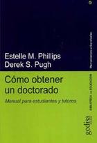 Cómo obtener un doctorado - Estelle M. Phillips - Editorial Gedisa Cómo obtener un doctorado - Estelle M. Phillips - Editorial Gedisa