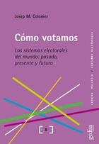 Cómo votamos - Josep Maria Colomer - Editorial Gedisa Cómo votamos - Josep Maria Colomer - Editorial Gedisa