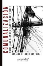 Comunalización - Arnaldo Delgado González - Prometeo Comunalización - Arnaldo Delgado González - Prometeo
