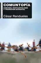 Comuntopía - César Rendueles - Akal