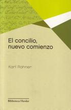 El Concilio, nuevo comienzo - Karl  Rahner - Herder