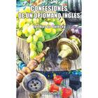 Confesiones de un opiómano inglés - Thomas de Quincey - Editorial fontamara Confesiones de un opiómano inglés - Thomas de Quincey - Editorial fontamara
