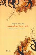 Los Confines de la razón - Miguel Seguro - Herder