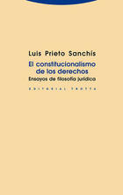El constitucionalismo de los derechos - Luis Prieto Sanchís - Trotta