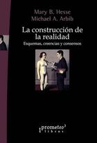 La construcción de la realidad - Mary Brenda Hesse - Prometeo