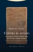Contra el estado - James C. Scott - Trotta Contra el estado - James C. Scott - Trotta
