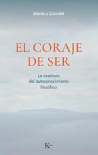 El coraje de ser - Mónica Cavallé - Kairós