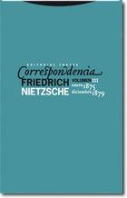 Correspondencia III (Enero 1875 - Diciembre 1879) - Friedrich Nietzsche - Trotta