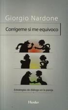 Corrígeme si me equivoco   - Giorgio Nardone - Herder