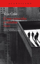 Cosas conocidas y extrañas - Teju Cole - Acantilado