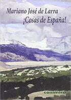 Cosas de España - Mariano José de Larra - Casimiro