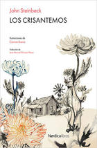 Los crisantemos - John Steinbeck - Nórdica