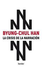 Crisis de la narración - Byung-Chul Han - Herder
