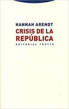 Crisis de la República - Hannah Arendt - Trotta Crisis de la República - Hannah Arendt - Trotta