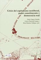 Crisis Del Capitalismo Neoliberal, Poder Constituyente Y Democracia Real -  AA.VV. - Traficantes de sueños