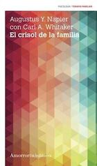 El crisol de la familia. 3a. Ed. -  AA.VV. - Amorrortu