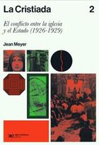 La Cristiada 2 - Jean Meyer - Siglo XXI Editores