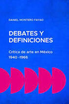 Crítica de arte en México: 1940-1966 - Daniel Montero Fayad - UNAM