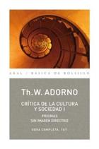 Crítica de la cultura y sociedad I - Theodor W. Adorno - Akal Crítica de la cultura y sociedad I - Theodor W. Adorno - Akal
