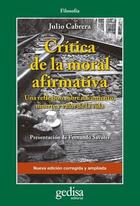 Crítica de la moral afirmativa - Julio Cabrera - Gedisa