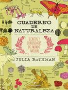 Cuaderno de naturaleza - Julia Rothman - Errata Naturae Cuaderno de naturaleza - Julia Rothman - Errata Naturae