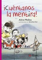 ¡Cuéntanos la mentira! - Alicia Molina - Akal ¡Cuéntanos la mentira! - Alicia Molina - Akal