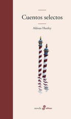 Cuentos selectos - Aldous Huxley - Edhasa Cuentos selectos - Aldous Huxley - Edhasa
