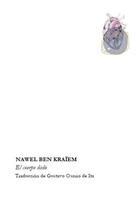El cuerpo dado - Nawel Ben Kraïem - Círculo de Poesía El cuerpo dado - Nawel Ben Kraïem - Círculo de Poesía