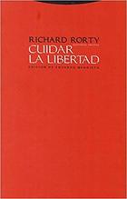 Cuidar la libertad - Richard Rorty - Trotta
