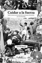Cuidar a la Fuerza - Daniel Russo - La Docta Ignorancia