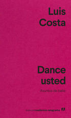 Dance usted - Luis Costa - Anagrama